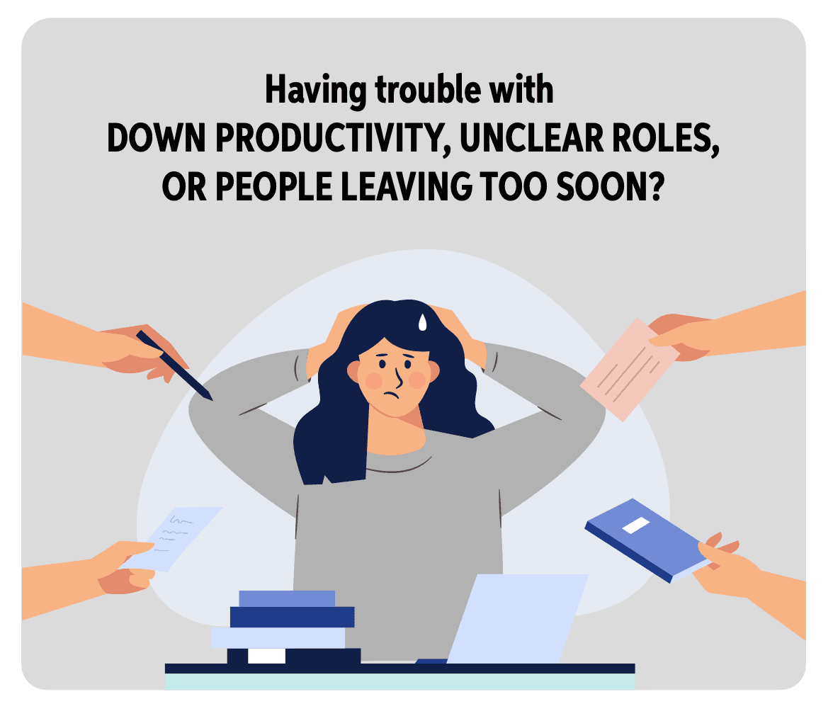 Person overwhelmed with productivity issues, unclear roles, and people leaving